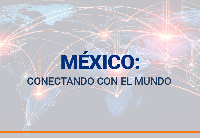 México conectando con el mundo