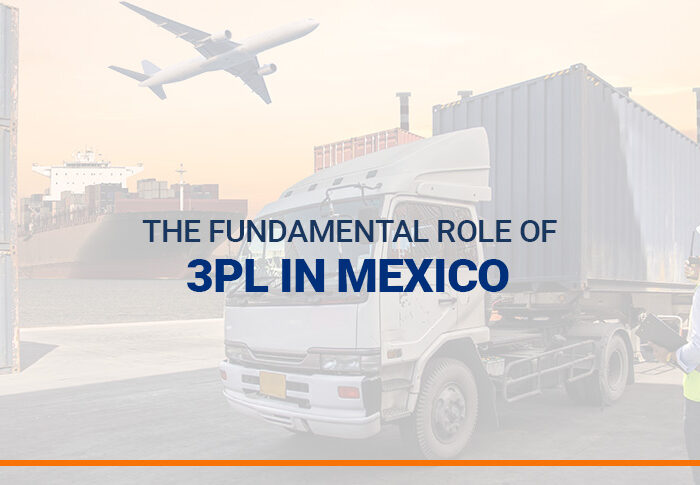 The Fundamental Role of 3PL in Mexico